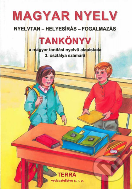 Magyar nyelv 3 - Tankönyv - Fülöp Mária,  Szilágyi Ferencné, Terra, 2019