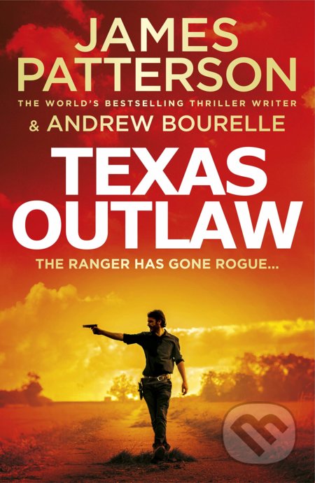 Texas Outlaw - James Patterson, Arrow Books, 2020