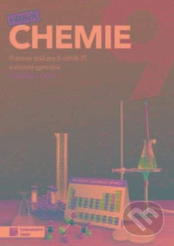Hravá chemie 9 - pracovní sešit, Taktik, 2020