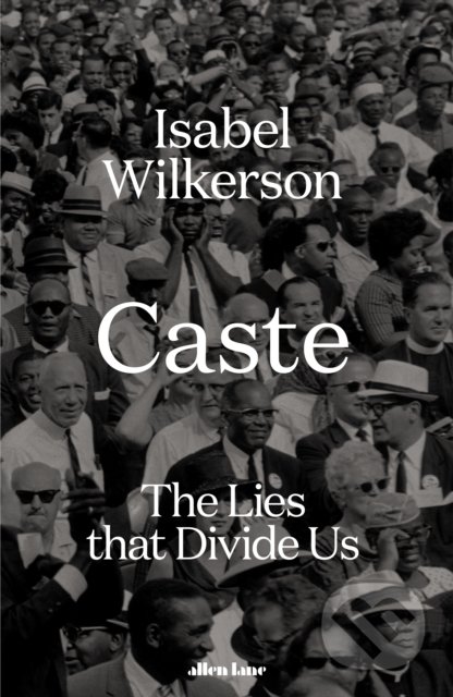 Caste - Isabel Wilkerson, Allen Lane, 2020