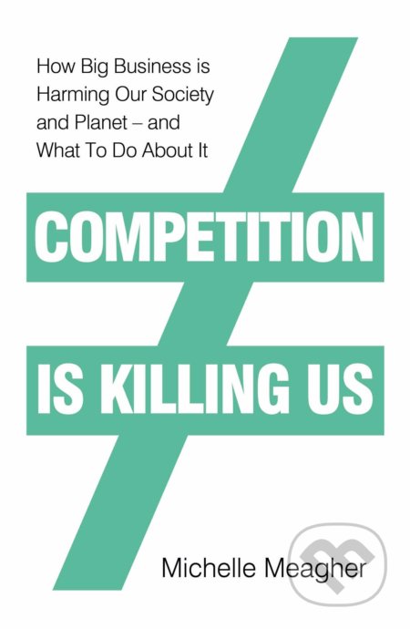Competition is Killing Us - Michelle Meagher, Penguin Books, 2020