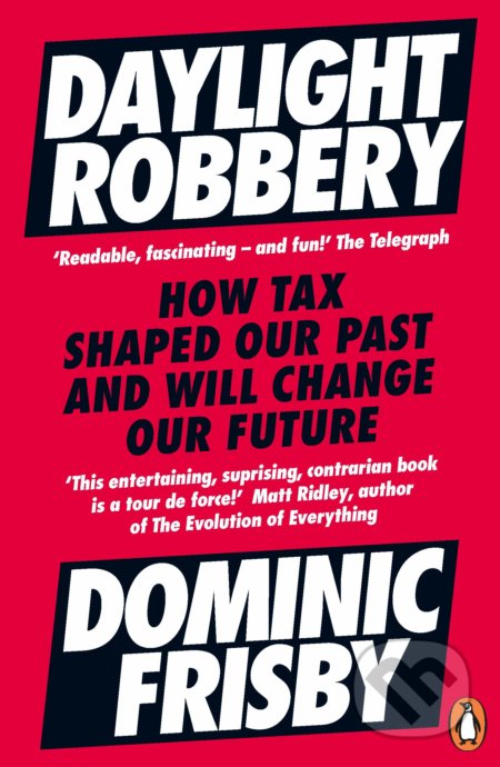 Daylight Robbery - Dominic Frisby, Penguin Books, 2020