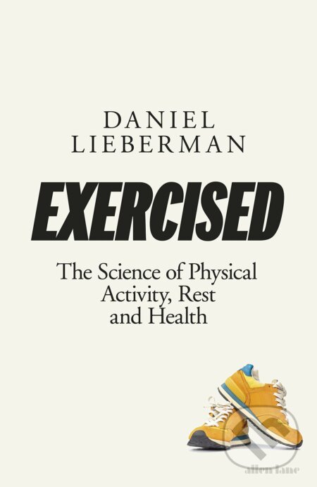 Exercised - Daniel E. Lieberman, Allen Lane, 2020