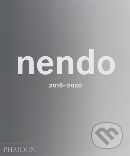 nendo: 2016-2020 - kniha z kategorie Design