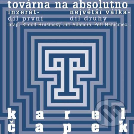 Továrna na absolutno - Karel Čapek, , 2014