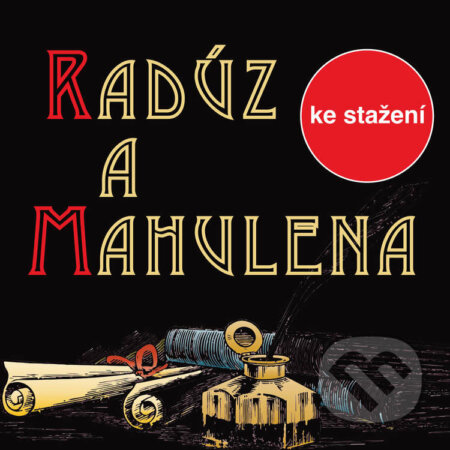 Radúz a Mahulena - Julius Zeyer, , 2017