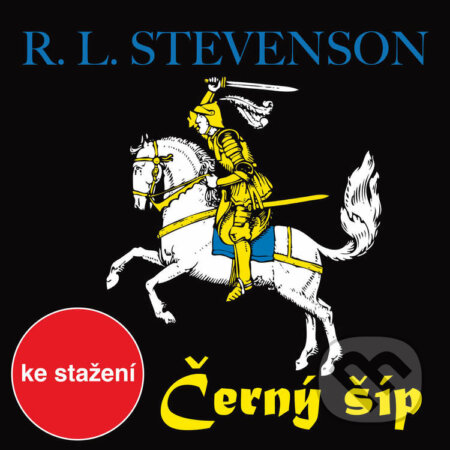 Černý šíp - Robert Louis Stevenson, , 2017