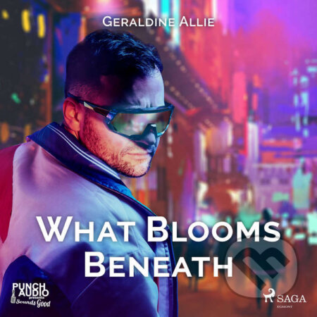 What Blooms Beneath (EN) - A. D. Ellis, Saga Egmont, 2020