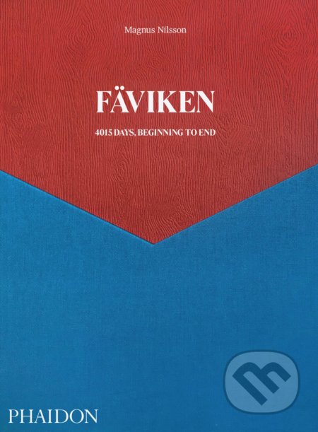 Faviken: 4015 Days, Beginning to End - Magnus Nilsson - kniha z kategorie Od známých osobností