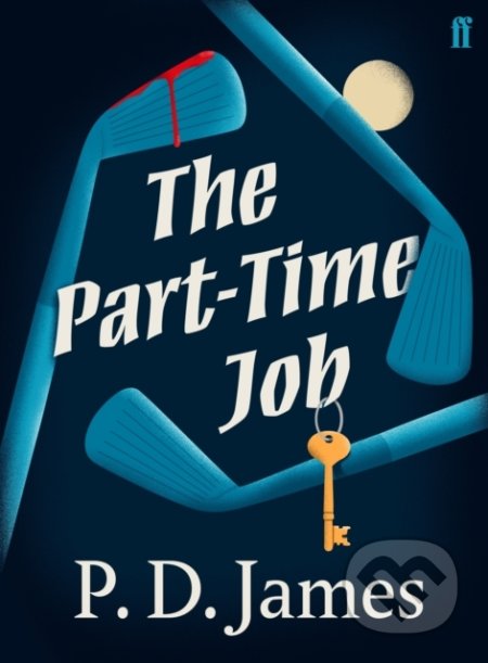 The Part-Time Job - P.D. James, Faber and Faber, 2020