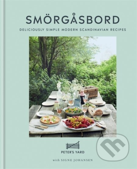 Smorgasbord - Peter&#039;s Yard, Signe Johansen, Octopus Publishing Group, 2020