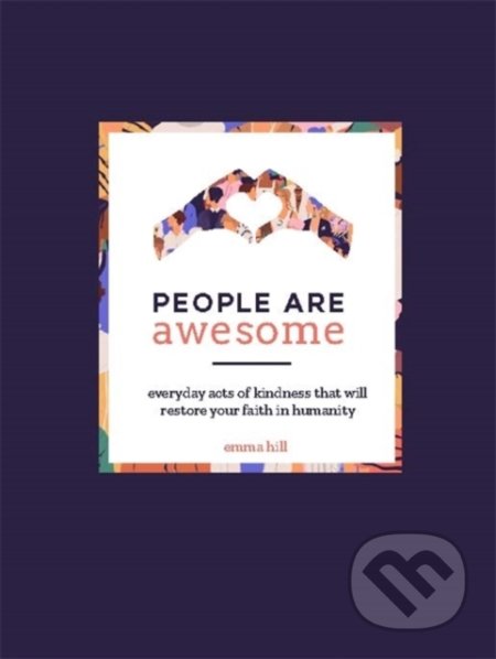 People Are Awesome - Emma Hill, Octopus Publishing Group, 2020