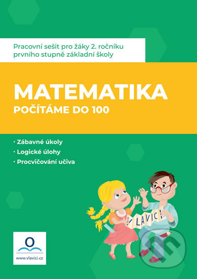 Matematika 2 - Počítáme do 100 - Pracovní sešit - Jana Dolejšová, V lavici, 2020