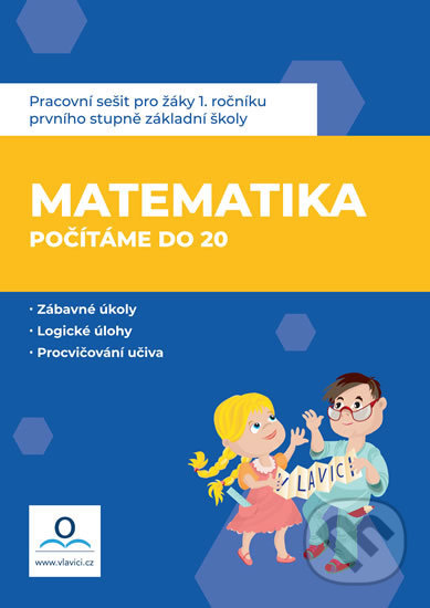 Matematika 1 - Počítáme do 20 - Pracovní sešit - Hana Drozdová, V lavici, 2020