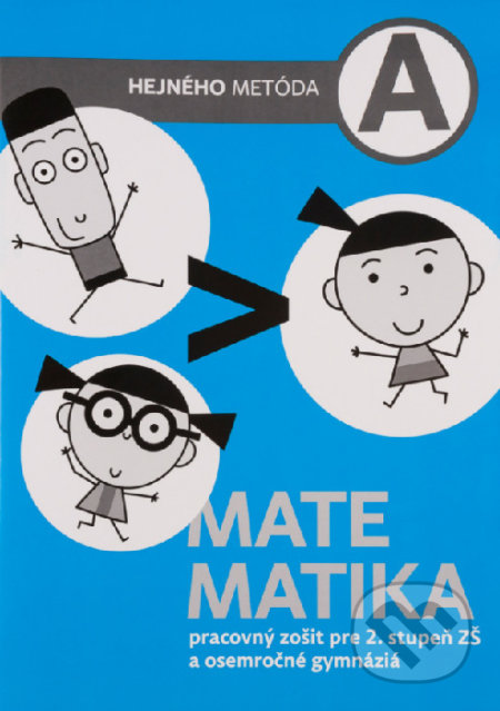 Matematika A - Pracovný zošit - Milan Hejný, Indícia, s.r.o., 2017