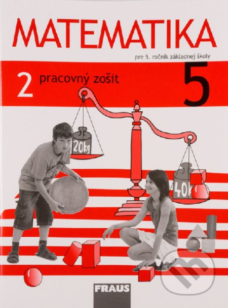 Matematika 5 - Pracovný zošit 2. diel - Milan Hejný, Fraus, 2017