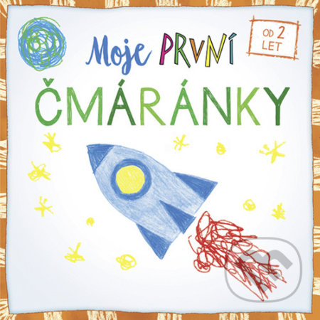 Moje první čmáránky - raketa - kniha z kategorie Omalovánky