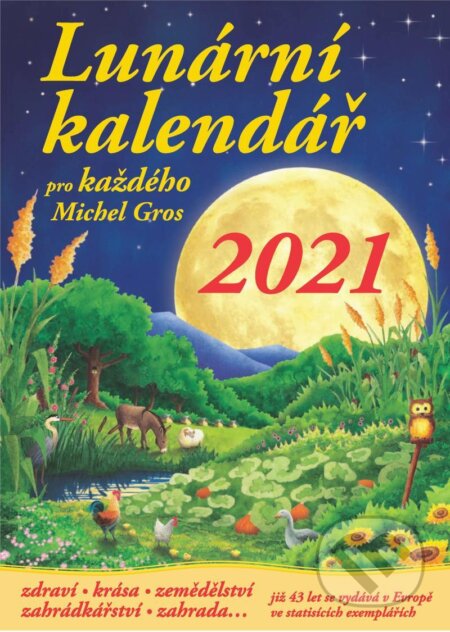 Lunární kalendář pro každého 2021 - Michel Gros, CPE Distribution, 2020