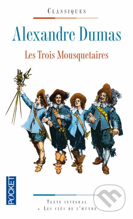 Les Trois Mousquetaires - Alexandre Dumas, Pocket, 2013