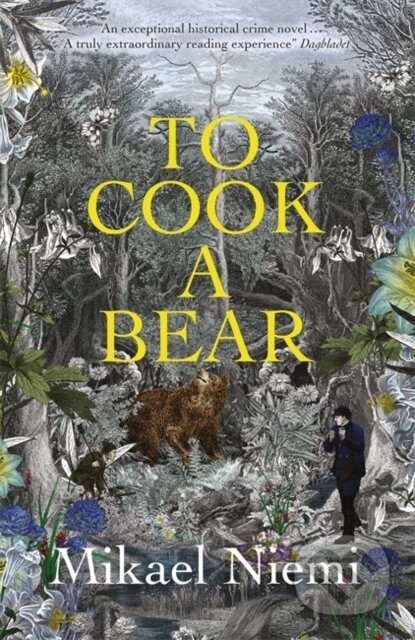 To Cook a Bear - Mikael Niemi, MacLehose Press, 2020