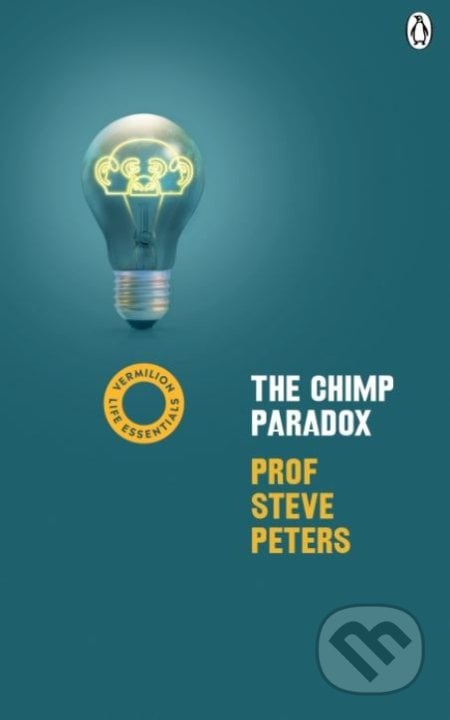 The Chimp Paradox - Steve Peters, Vermilion, 2020