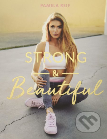Strong & Beautiful (nemecký jazyk) - Pamela Reif, CE Community, 2017