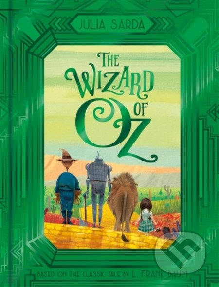 The Wizard of Oz - L. Frank Baum, Júlia Sard&#224; Portabella (ilustrácie), Orchard, 2020