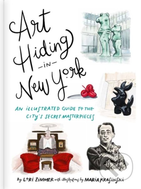 Art Hiding in New York - Lori Zimmer, Maria Krasinski (ilustrácie) - kniha z kategorie Historie