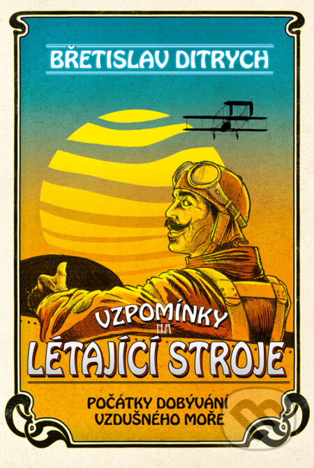 Vzpomínky na létající stroje - Břetislav Ditrych - kniha z kategorie Sport