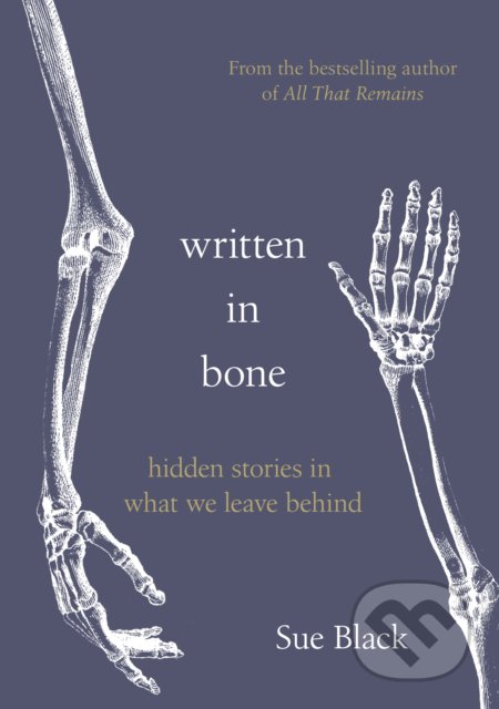 Written In Bone - Sue Black, Doubleday, 2020