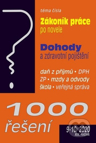 1000 řešení č. 9-10/2020 - Zákoník práce po novele, Dohody a zdravotní pojištění