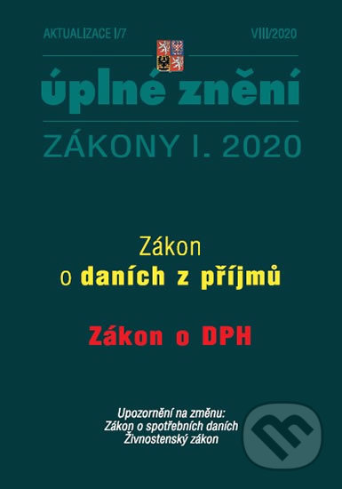 Aktualizace I/7 2020 - Úplné znění Zákona o daních z příjmů a Zákona o dani z přidané hodnoty