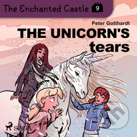 The Enchanted Castle 9 - The Unicorn&#039;s Tears (EN) - Peter Gotthardt, Saga Egmont, 2020