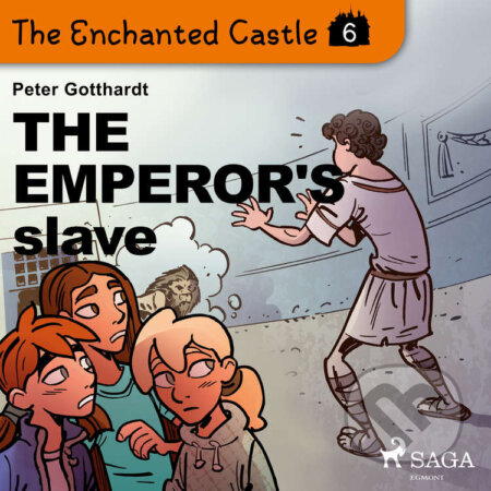 The Enchanted Castle 6 - The Emperor&#039;s Slave (EN) - Peter Gotthardt, Saga Egmont, 2020