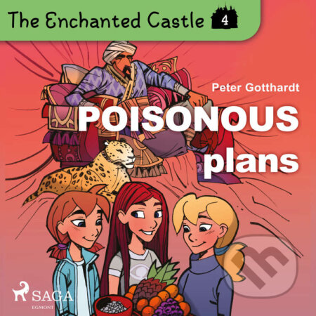 The Enchanted Castle 4 - Poisonous Plans (EN) - Peter Gotthardt, Saga Egmont, 2020