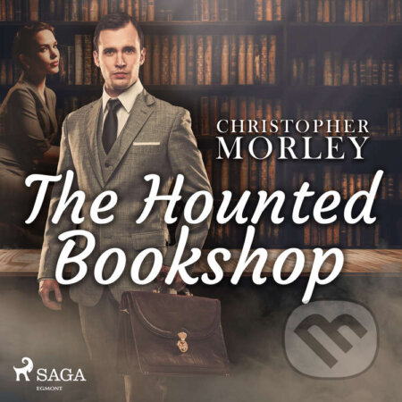 The Haunted Bookshop (EN) - Christopher Morley, Saga Egmont, 2020
