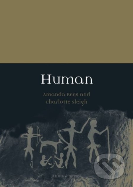 Human - Charlotte Sleigh, Reaktion Books, 2020