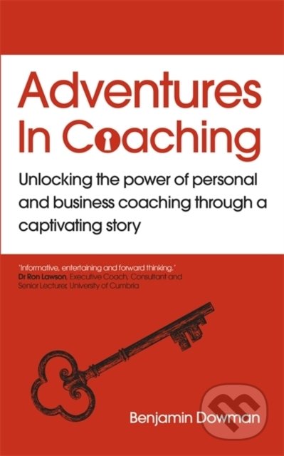 Adventures in Coaching - Ben Dowman, Nicholas Brealey Publishing, 2020