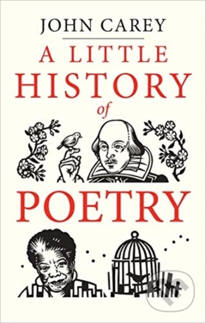 A Little History of Poetry - John Carey, Yale University Press, 2020