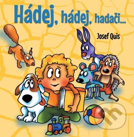 Hádej, hádej, hadači - Josef Quis - kniha z kategorie Pro děti