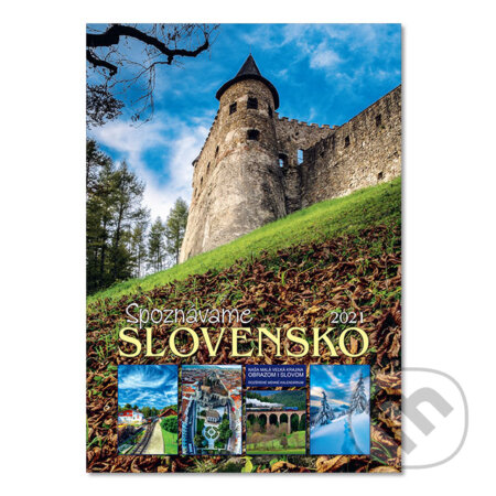 Nástenný kalendár Spoznávame Slovensko 2021, Spektrum grafik, 2020