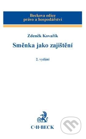 Směnka jako zajištění - Zdeněk Kovařík, C. H. Beck, 2010