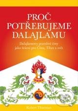 Proč potřebujeme Dalajlamu - Robert Thurman, DharmaGaia, 2010