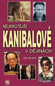 Obálka knihy Nejkrutější kanibalové v dějinách