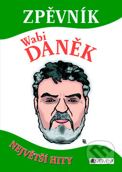 Zpěvník Wabi Daněk, Nakladatelství Fragment, 2010
