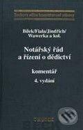Notářský řád a řízení o dědictví - komentář (4. vydání) - kniha z kategorie Právo