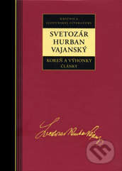 Koreň a výhonky, Články - Svetozár Hurban - Vajanský, Kalligram, 2008