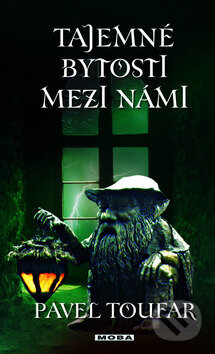 Obálka knihy Tajné bytosti mezi námi