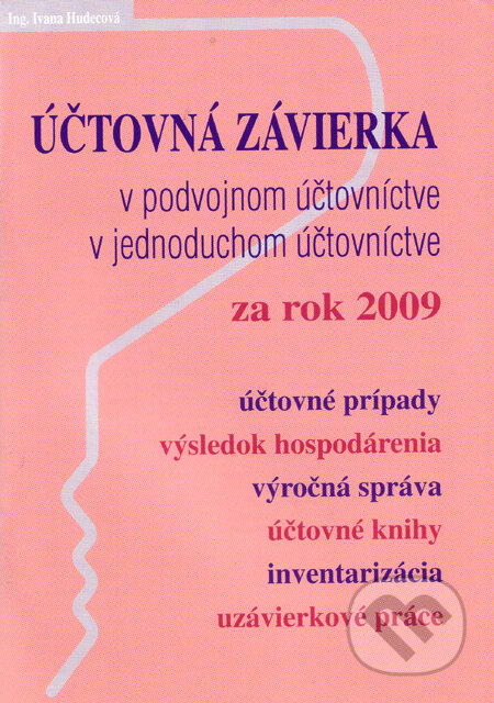 Účtovná závierka za rok 2009 - Ivana Hudecová, Poradca s.r.o., 2010