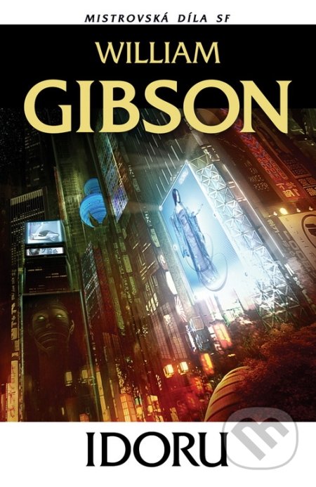Idoru - William Gibson, Laser books, 2010